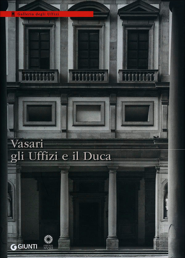 Vasari, gli Uffizi e il Duca::Mostra prorogata fino all'8 gennaio 2012