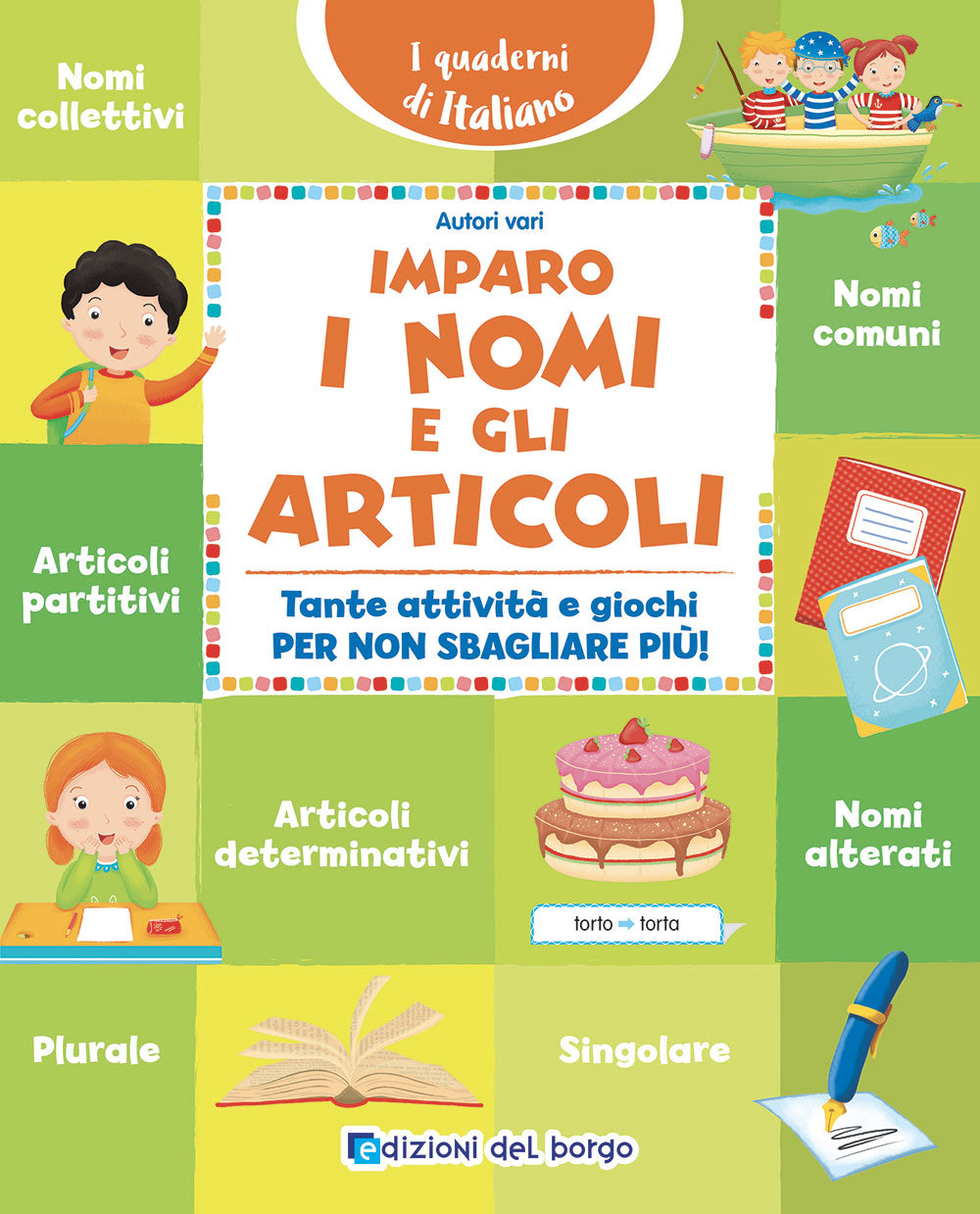 Imparo i nomi e gli articoli::Tante attività e giochi per non sbagliare più!