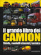 Il grande libro dei Camion::Storia, modelli classici, tecnica