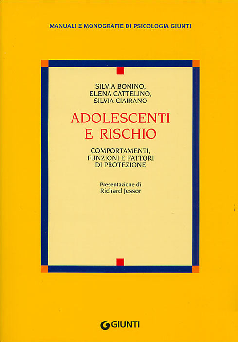 Adolescenti e rischio::Comportamenti, funzioni e fattori di protezione