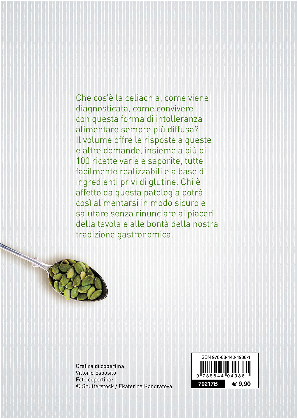 Cucinare senza glutine::Ricettario per celiaci - Con il contributo di Associazione Italiana Celiachia