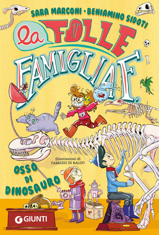 La folle famiglia F. Osso di dinosauro::Vol. 2