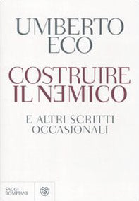 Costruire il nemico e altri scritti occasionali