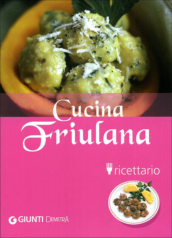 Cucina Friulana::Ricettario - Nuova edizione