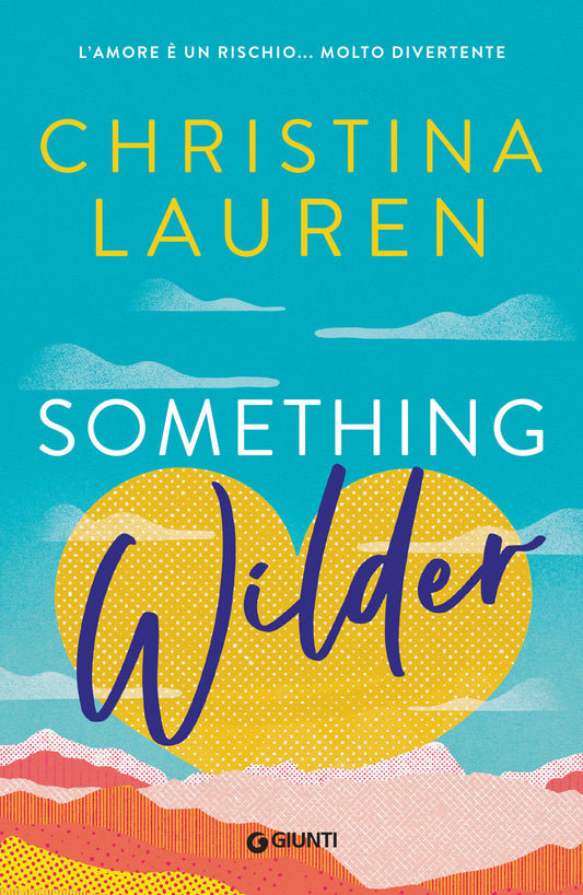 Something wilder::L’amore è un rischio… molto divertente
