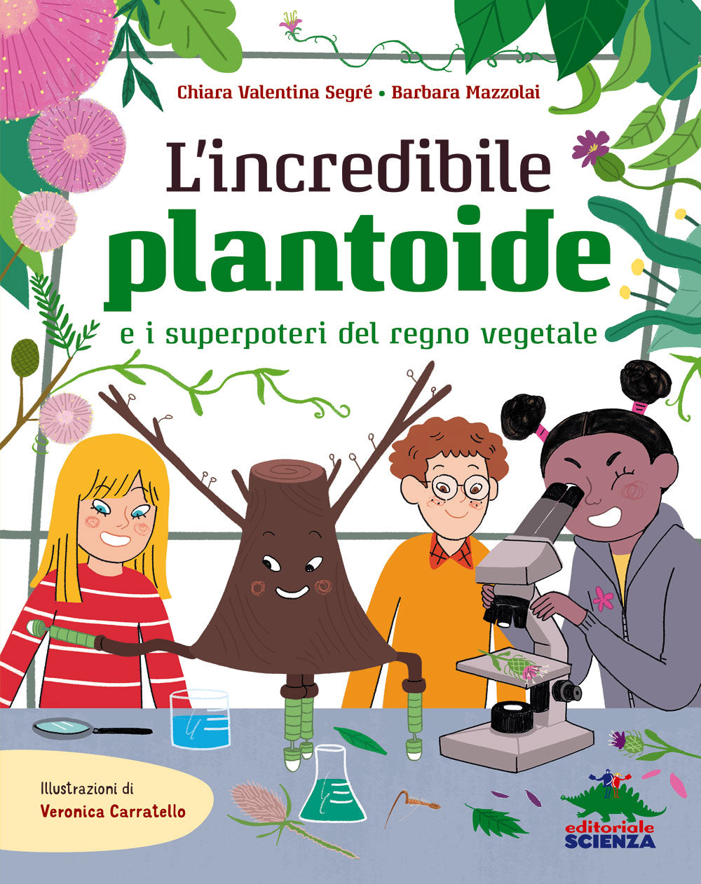 L’incredibile plantoide::E i superpoteri del regno vegetale