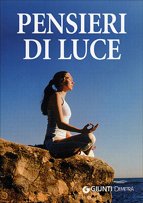 Pensieri di luce::Perle di pensiero positivo