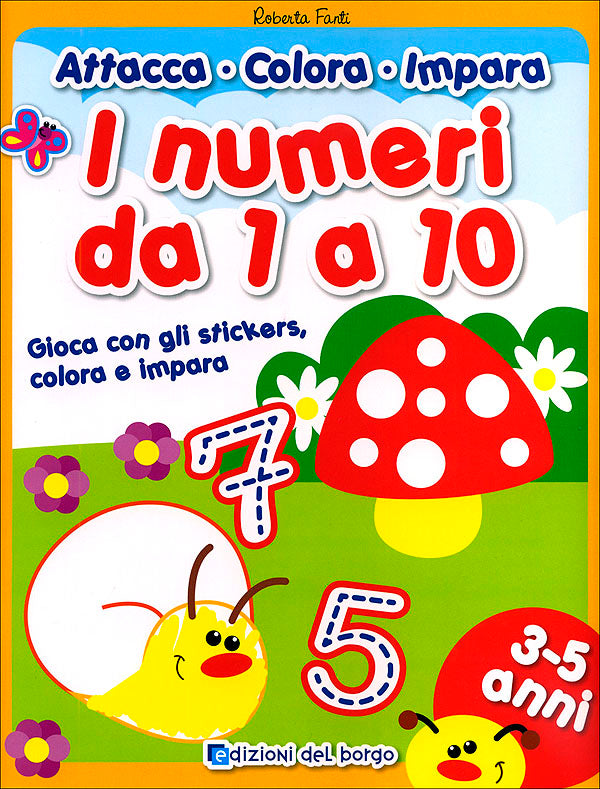 I numeri da 1 a 10::Gioca con gli stickers, colora e impara