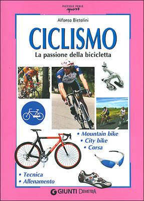 Ciclismo::La passione della bicicletta