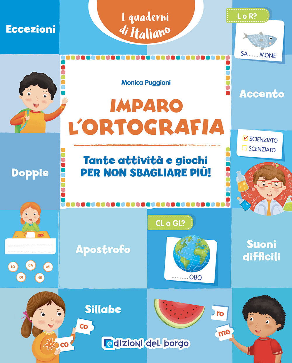 Imparo l'ortografia::Tante attività e giochi per non sbagliare più!