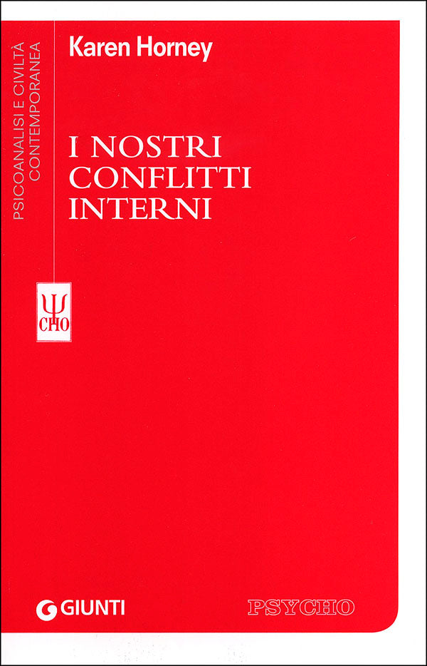 I nostri conflitti interni::Una teoria costruttiva delle nevrosi