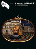 Il tesoro dei Medici::Collezionismo a Firenze dal Quattrocento al Seicento