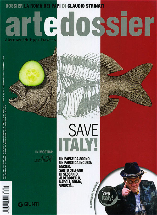 Art e dossier n. 301, Luglio/Agosto 2013::allegato a questo numero il dossier: La Roma dei Papi. Il Rinascimento di Claudio Strinati