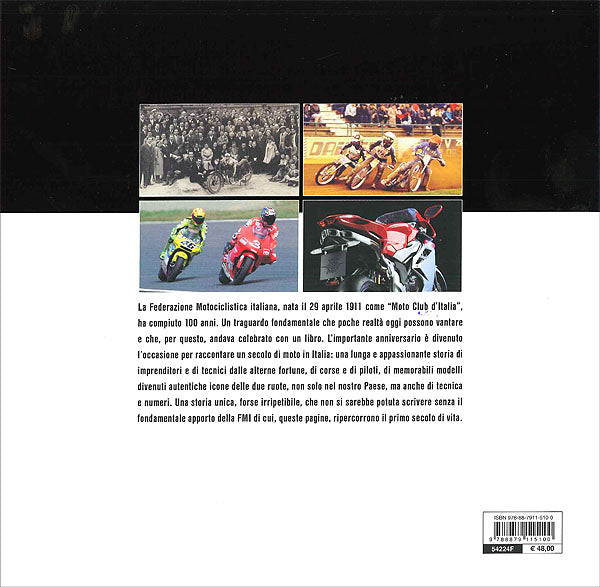 100 anni di moto italiana::1911-2011. Un secolo di storia, tecnica, sport