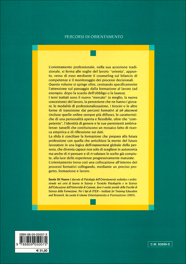 Dalla formazione al lavoro::Ipotesi e strumenti di orientamento professionale