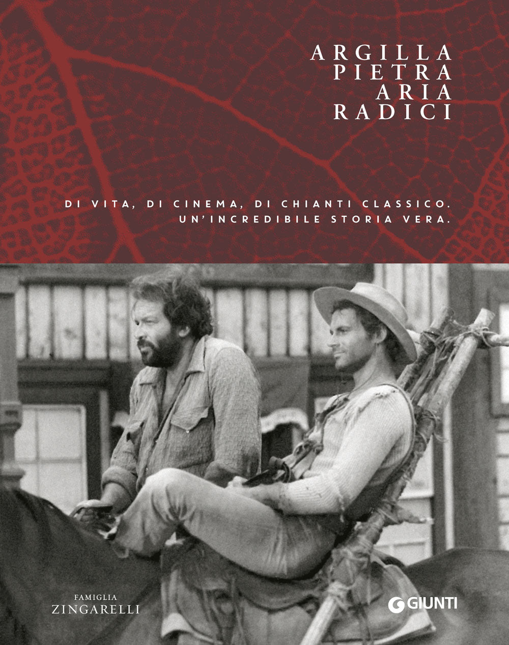 Argilla Pietra  Aria Radici::Di vita, di cinema, di Chianti Classico. Un’incredibile storia vera.