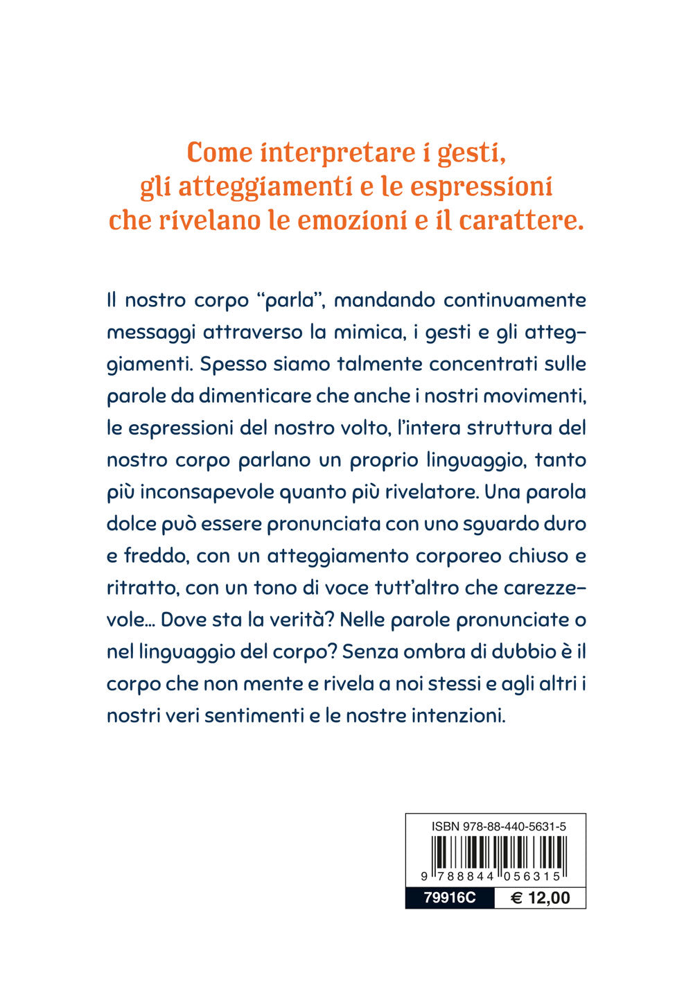 Conoscere e interpretare il linguaggio segreto del corpo e del volto