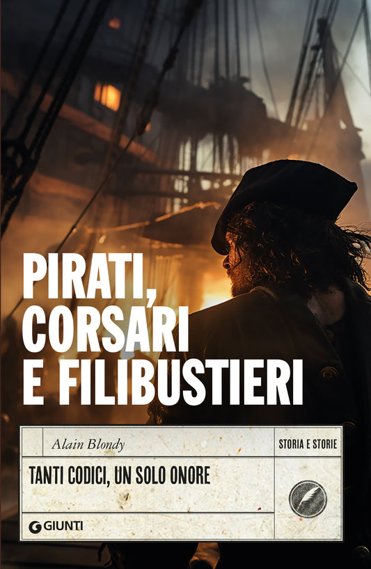 Pirati, corsari e filibustieri::Tanti codici, un solo onore