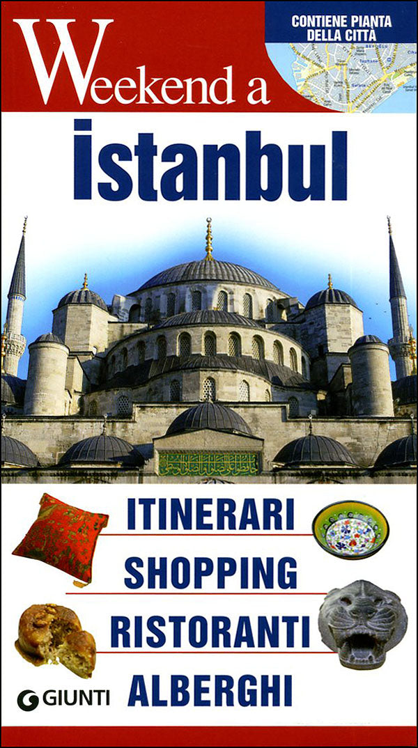 Istanbul::Itinerari, shopping, ristoranti, alberghi. Contiene pianta della città