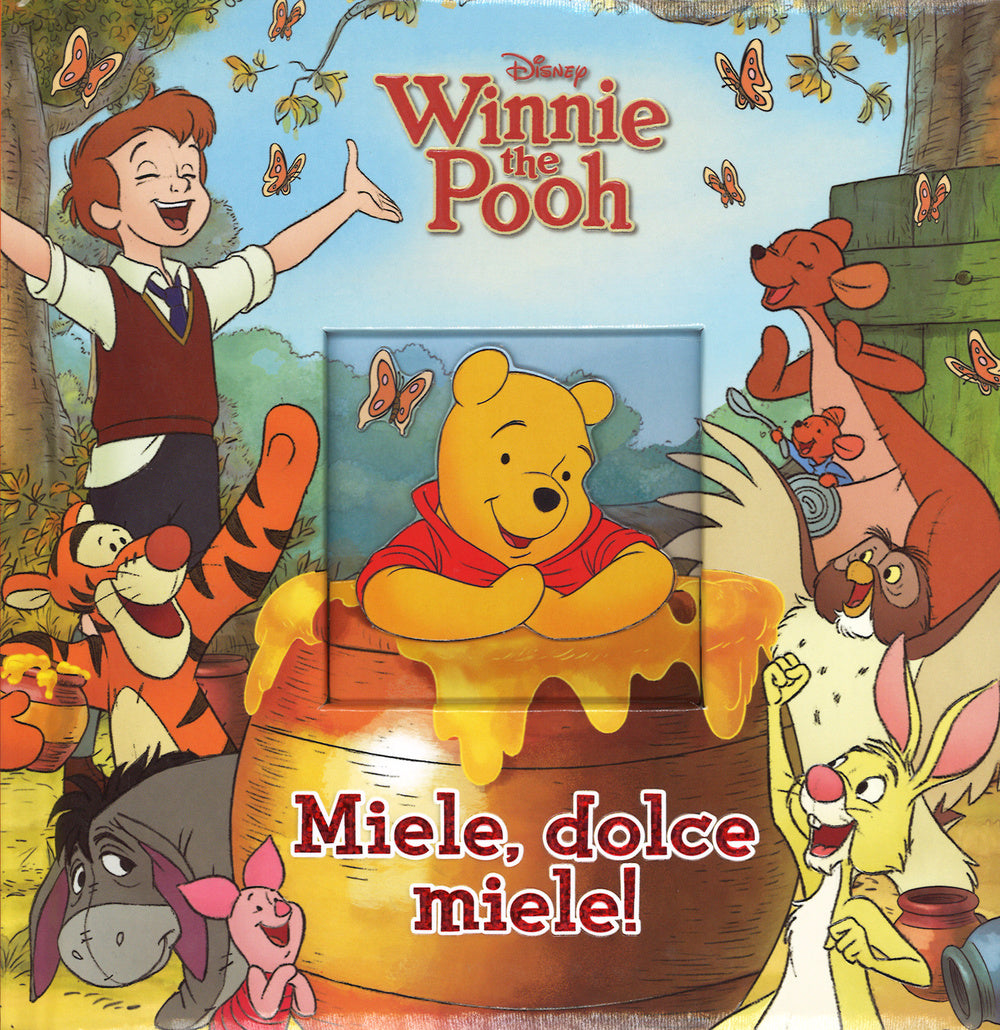 Miele, dolce miele! Winnie the Pooh. Ediz. illustrata