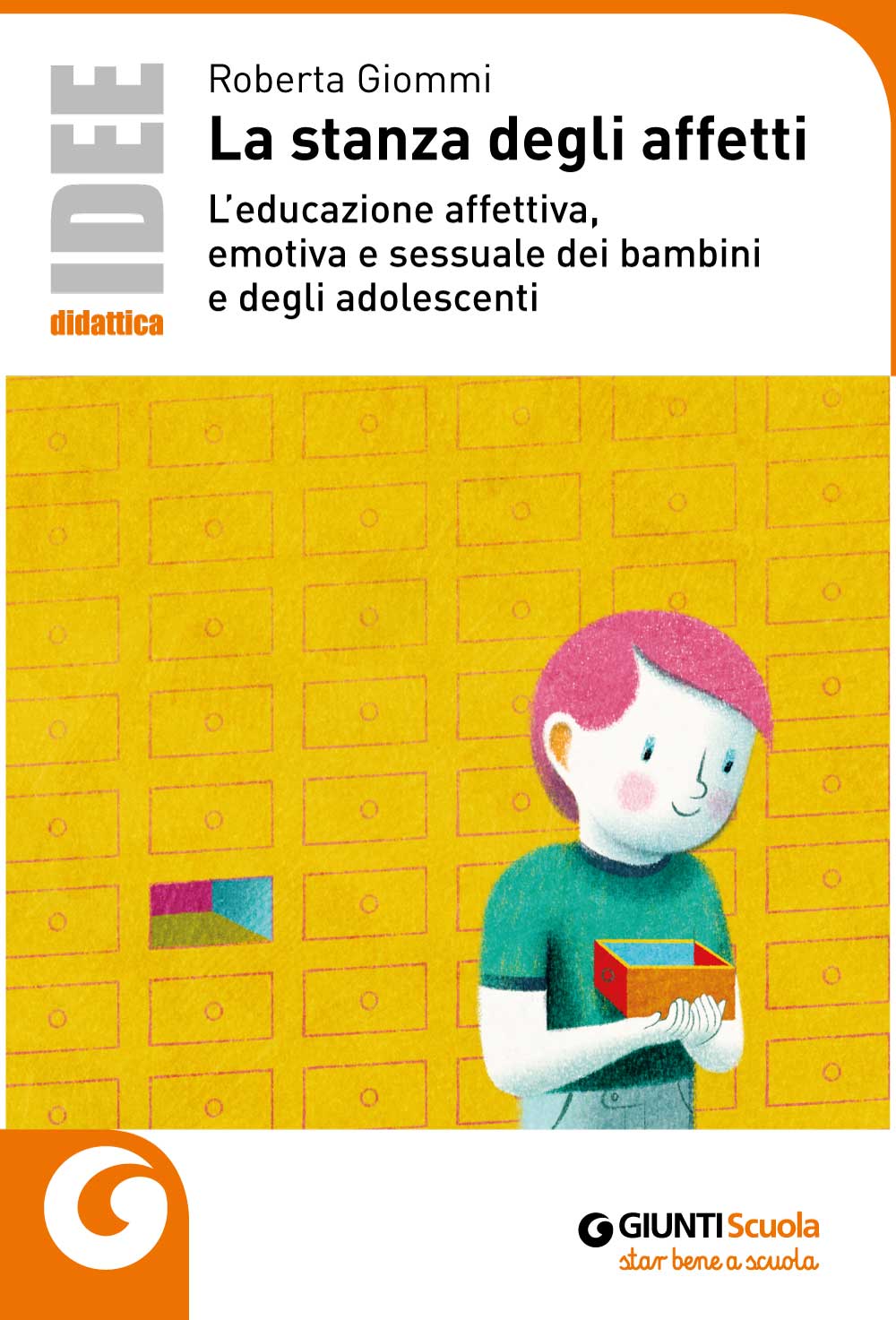 La stanza degli affetti::L'educazione affettiva, emotiva e sessuale dei bambini e degli adolescenti