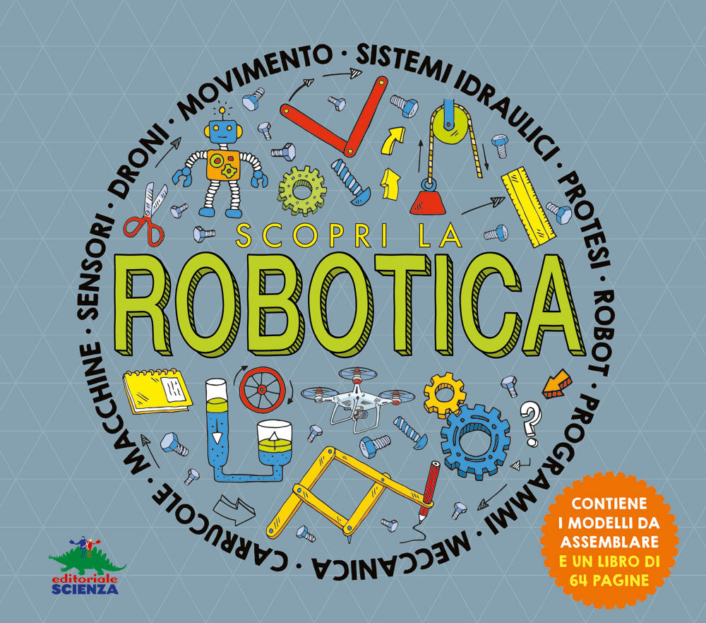 Scopri la robotica::Contiene i modelli da assemblare e un libro di 64 pagine