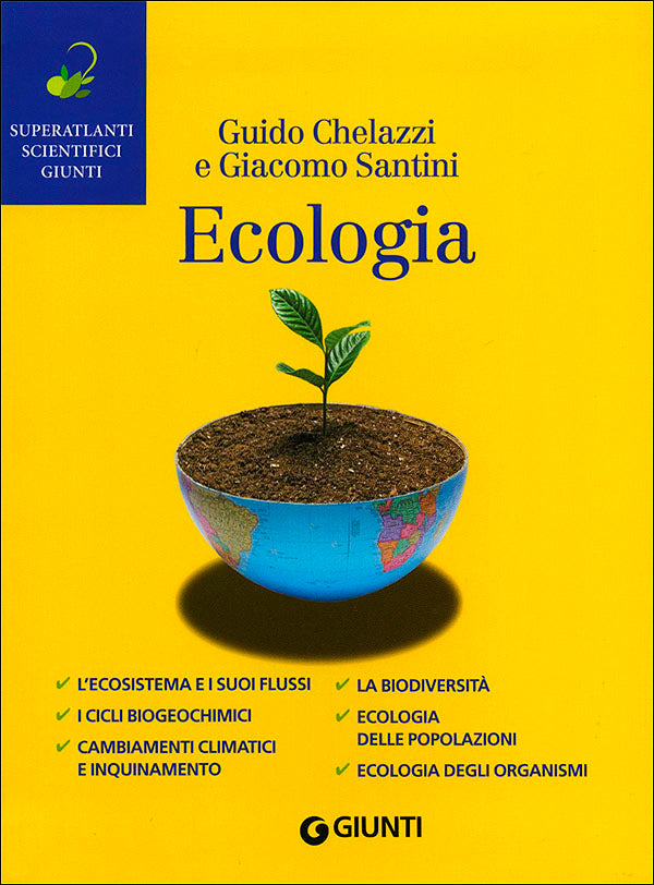 Ecologia::L'ecosistema e i suoi flussi. I cicli biogeochimici. Cambiamenti climatici e inquinamento. La biodiversità. Ecologia delle popolazioni. Ecologia degli organismi.