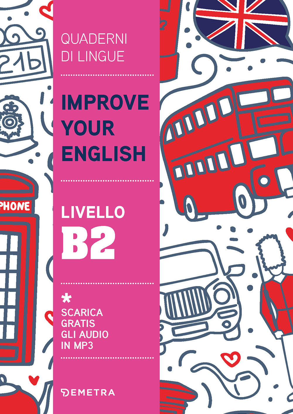 Improve Your English livello B2::scarica gratis gli audio in MP3