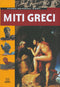 Miti greci::Gli dei, gli eroi, le imprese