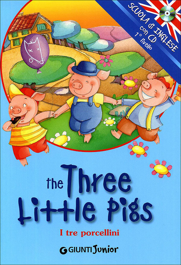 The Three Little Pigs + CD::I tre porcellini