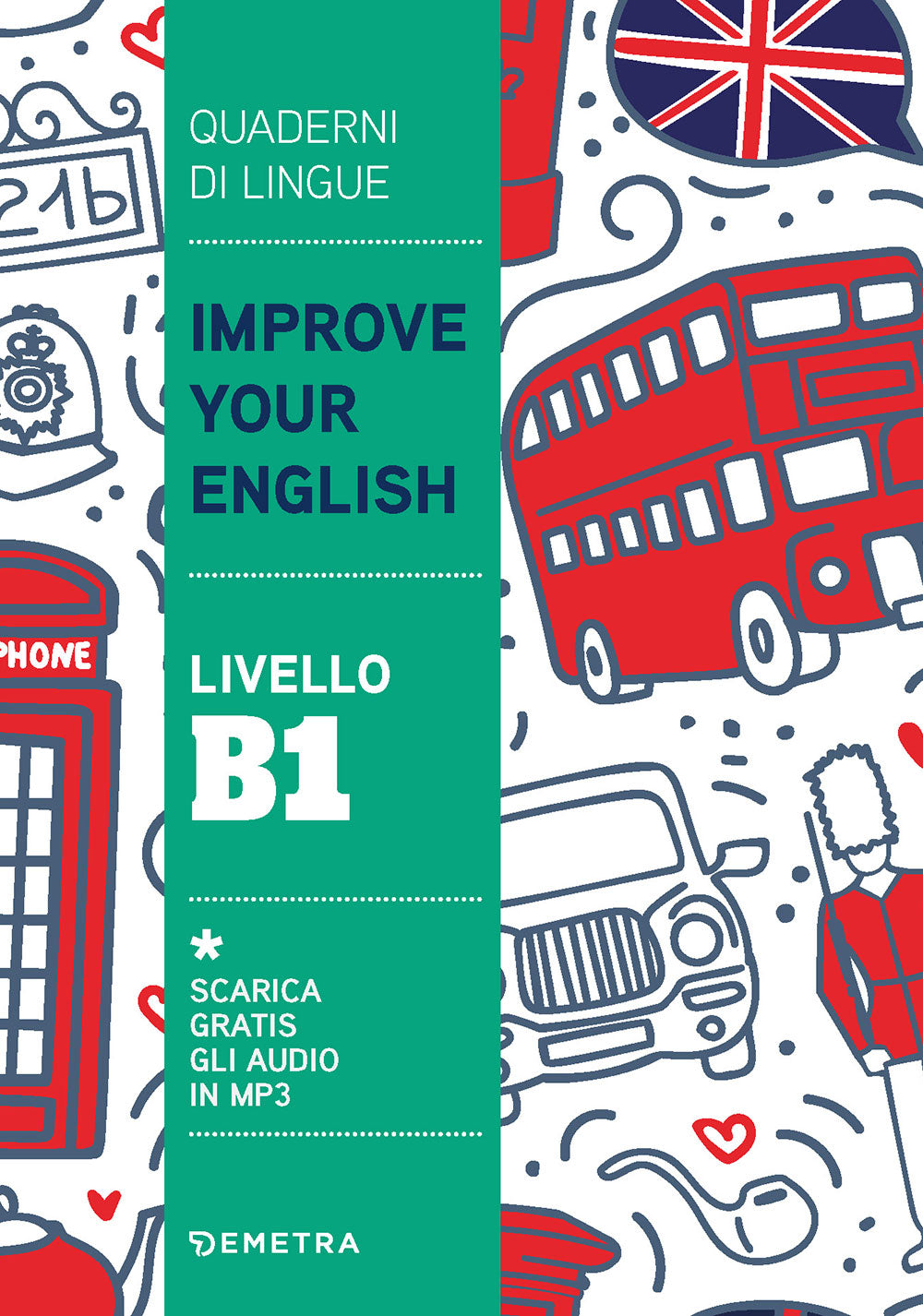 Improve Your English livello B1::Scarica gratis gli audio in MP3