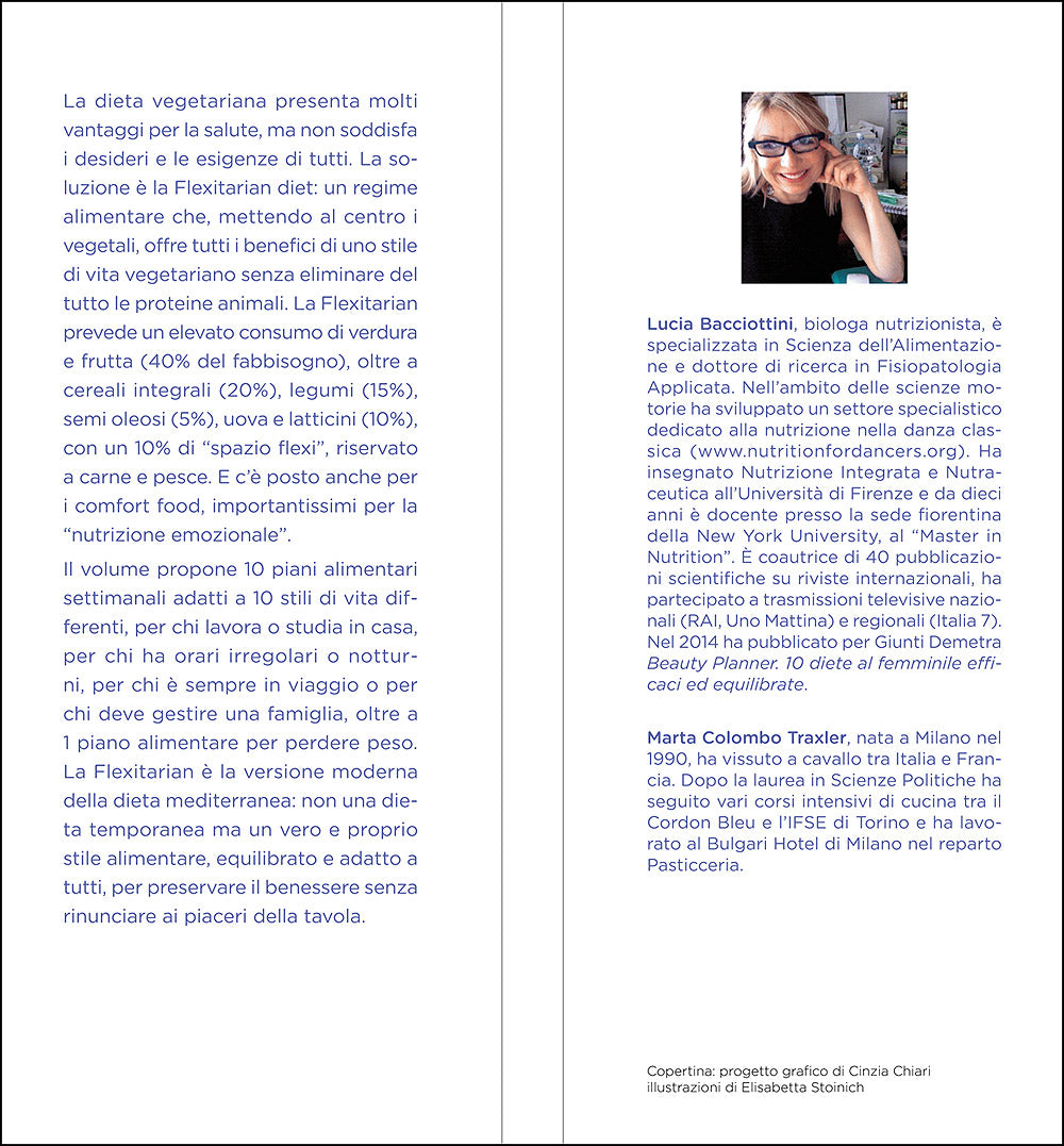 Flexitarian diet. La dieta flessibile::Buona, sana, equilibrata, di ispirazione vegetariana senza escludere carne e pesce