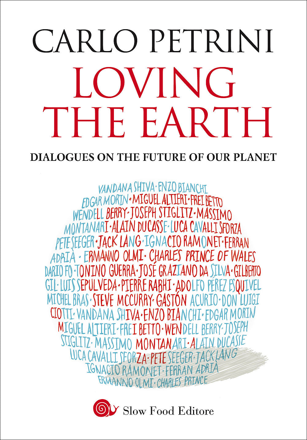 Loving the Earth::Dialogues on the future of our planet