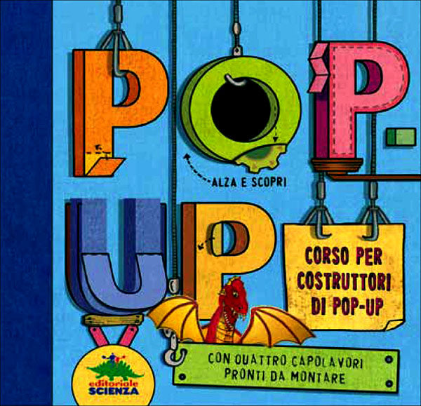 Pop-up::Corso per costruttori di pop-up - Con 4 capolavori pronti da montare