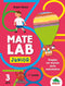 Mate Lab junior – 1° livello::Viaggio nel mondo della matematica