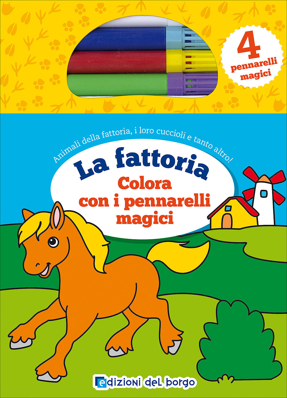 Colora la fattoria con i pennarelli magici::Animali della fattoria, i loro cuccioli e tanto altro! - Con 4 pennarelli magici