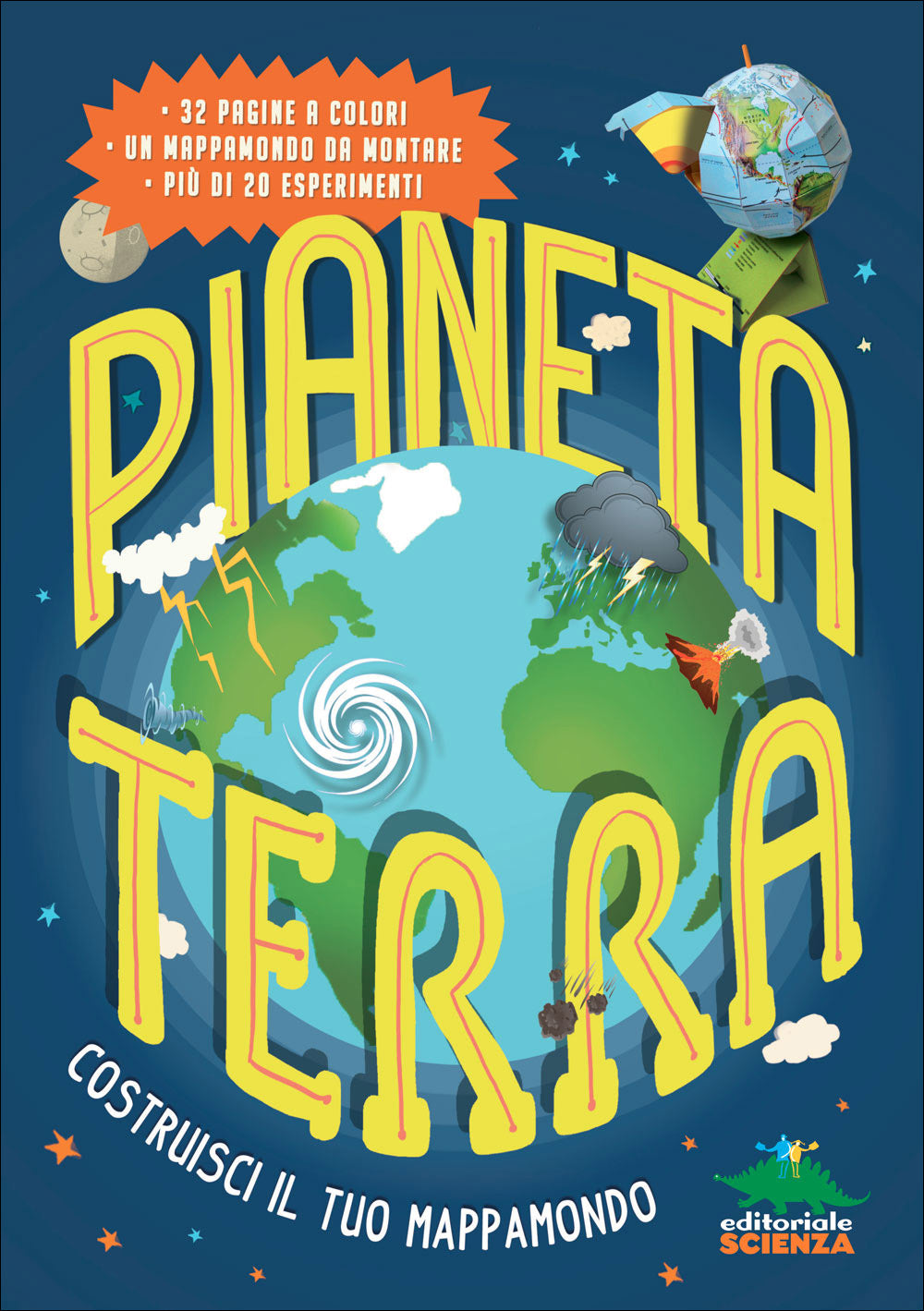 Pianeta Terra::Costruisci il tuo mappamondo - 32 pagine a colori, un mappamondo da montare, più di 20 esperimenti