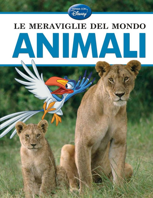 Le meraviglie del mondo - Animali