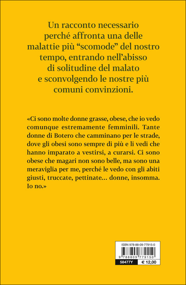 Forte e sottile è il mio canto::Storia di una donna obesa