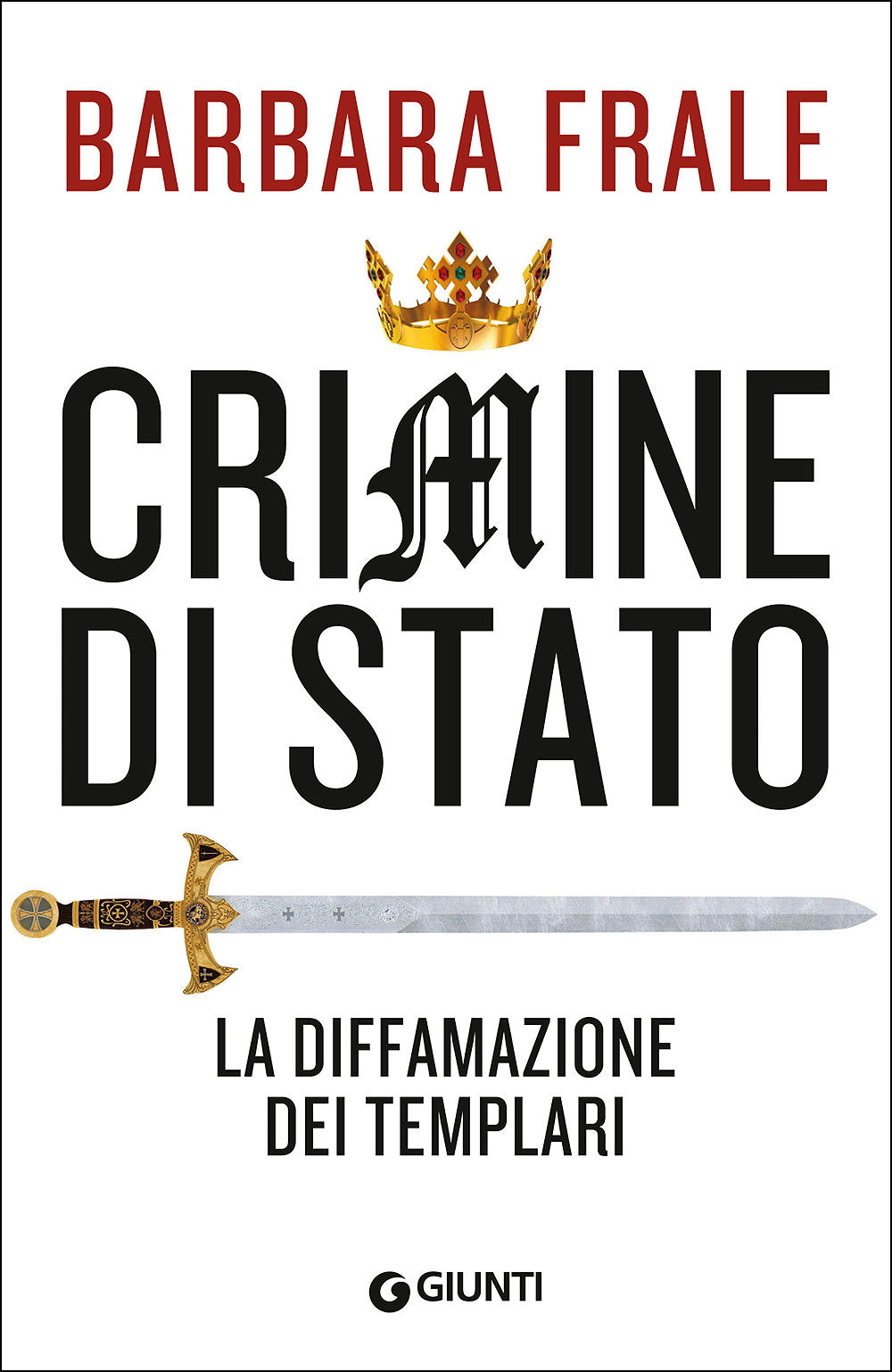 Crimine di Stato::La diffamazione dei Templari