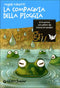 La compagnia della pioggia::Avventura 10+ Illustrazioni di Francesco Mattioli