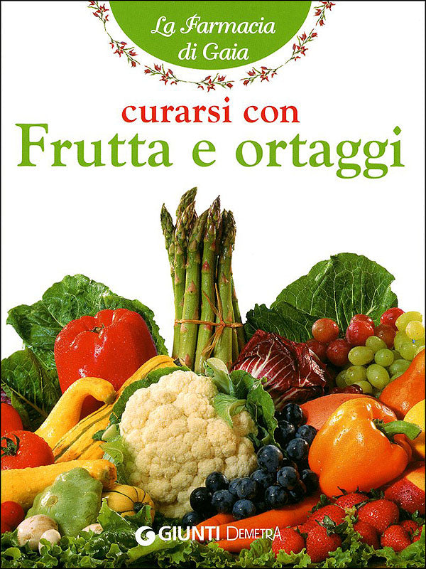 Curarsi con Frutta e ortaggi