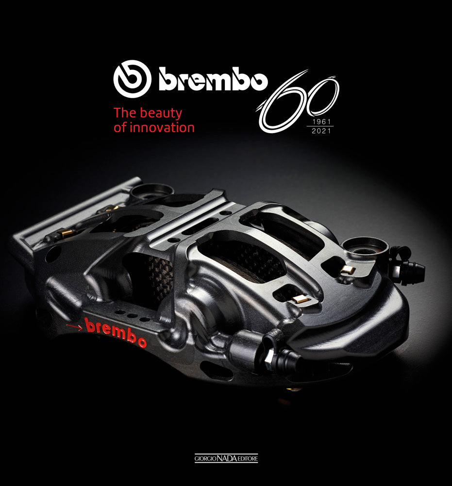 Brembo 60. 1961-2021::The beauty of innovation