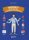 Whisky ::Manuale per aspiranti intenditori