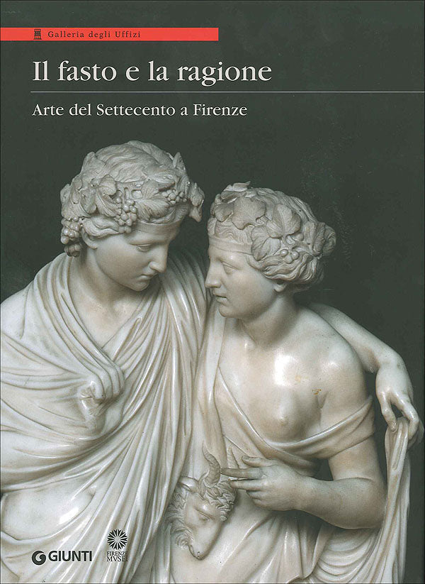 Il fasto e la ragione. Arte del Settecento a Firenze::Galleria degli Uffizi