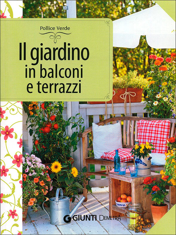 Il giardino in balconi e terrazzi