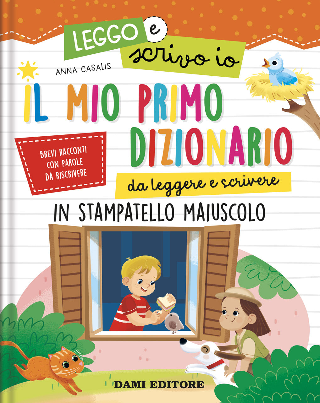 Il mio primo dizionario ::da leggere e scrivere in stampatello maiuscolo