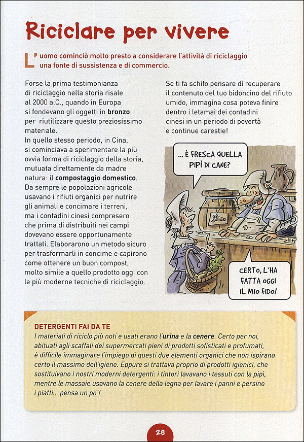 C'era un'altra volta::La seconda vita dei rifiuti