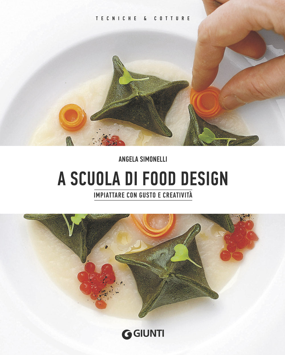A scuola di Food Design::Impiattare con gusto e creatività