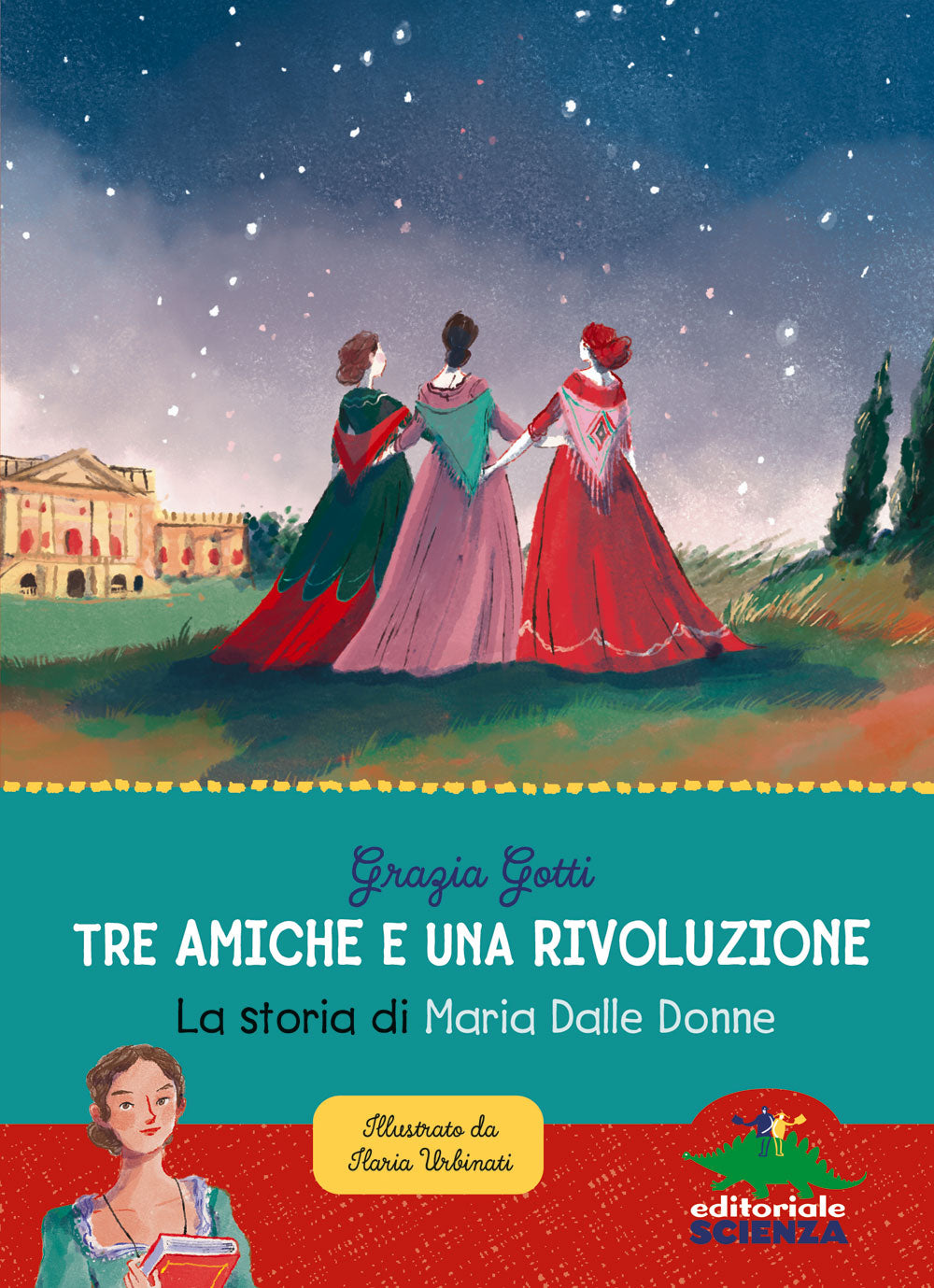 Tre amiche e una rivoluzione::La storia di Maria Dalle Donne